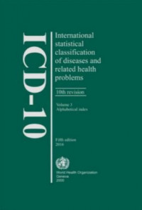 Image of ICD-10 International Statistical Classification Of Diseases and Related Health Problems 10th Revision, Fifth Edition 2016 Volume 3