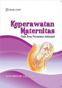 Keperawatan Maternitas; Pada Area Perawatan Antenatal