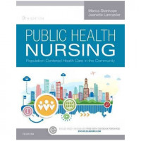 Public Health Nursing : population-centered health care in the community 9th edition
