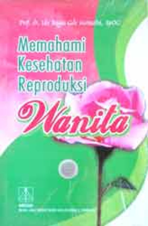 Image of Memahami Kesehatan Reproduksi Wanita (Beda Cover)