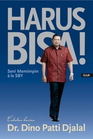 Image of Harus Bisa ; Seni Memimpin ala SBY