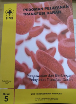 Image of Pedoman Pelayanan Transfusi Darah buku 5: Pengawasan dan Bimbingan Pelayanan Transfusi Darah
