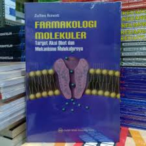 Image of Farmakologi Molekuler: Target Aksi Obat dan Mekanisme Molekulernya