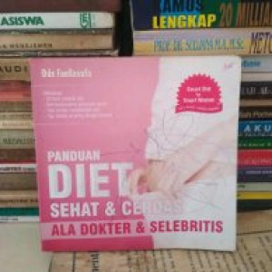 Image of Panduan Diet Sehat & Cerdas ala Dokter & Selebritis