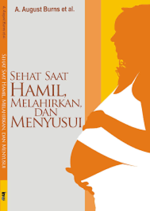 Image of Sehat Saat Hamil, Melahirkan, dan Menyusui