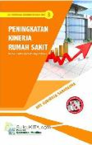 Image of Peningkatan Kinerja Rumah Sakit berbasis Malcom Baldridge Criteria