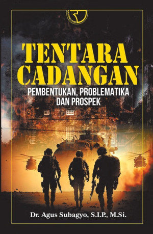 Image of Tentara cadangan: Pembentukan, problematika dan prospek