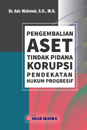 Image of Pengembalian aset tindak pidana korupsi: pendekatan hukum progresif