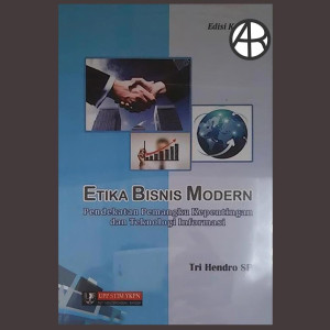 Image of Etika Bisnis Modern Pendekatan Pemangku Kepentingan dan Teknologi Informasi