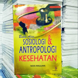 Image of Buku Ajar Sosiologi dan Antropologi Kesehatan