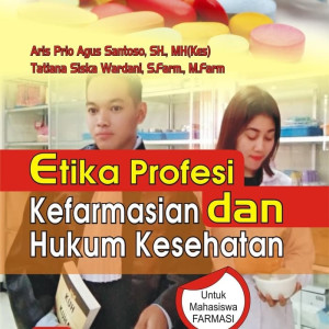Image of Etika Profesi Kefarmasian dan Hukum Kesehatan