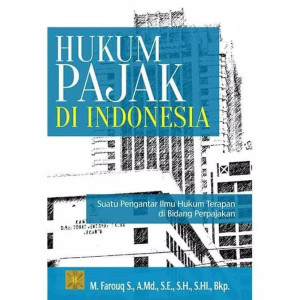 Image of Hukum Pajak di Indonesia: Suatu Pengantar Ilmu Hukum Terapan di Bidang Perpajakan Edisi pertama