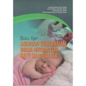 Image of Buku ajar asuhan kebidanan pada neonatus, bayi dan balita