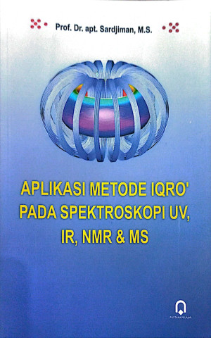 Image of Aplikasi Metode Iqro' Pada Spektroskopi UV, IR, NMR, dan MS