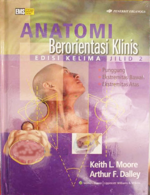Image of Anatomi berorientasi Klinis Jilid 2 (Punggung Ekstremitas Bawah, Ekstremitas Atas)