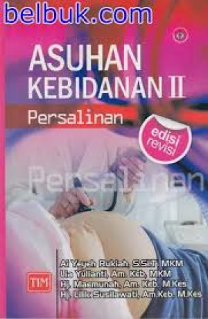 Image of Asuhan Kebidanan 2: Persalinan Edisi Revisi
