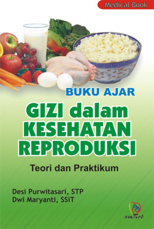 Image of Buku Ajar Gizi dalam Kesehatan Reproduksi : teori dan praktikum