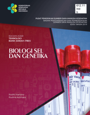 Image of Bahan Ajar Teknologi Bank Darah (TBD): Biologi Sel dan Genetika