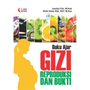 Image of Buku Ajar Gizi Reproduksi dan Bukti