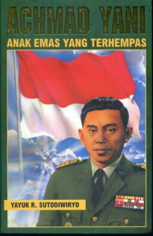 Image of Achmad Yani Anak Emas yang Terhempas