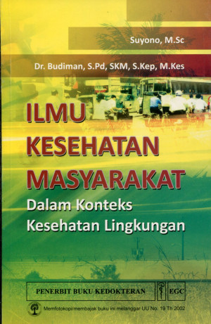 Image of Ilmu Kesehatan Masyarakat: dalam konteks kesehatan lingkungan