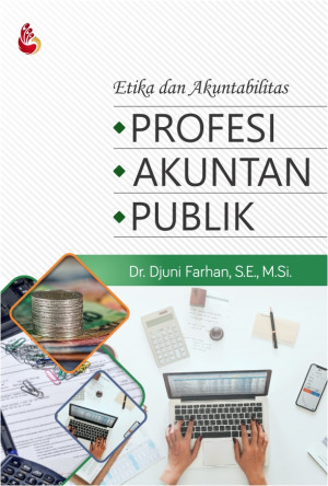 Image of Etika dan akuntabilitas profesi akuntan publik