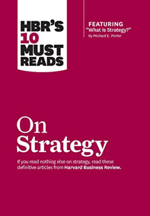 Image of HBR's 10 Must Reads on Strategy