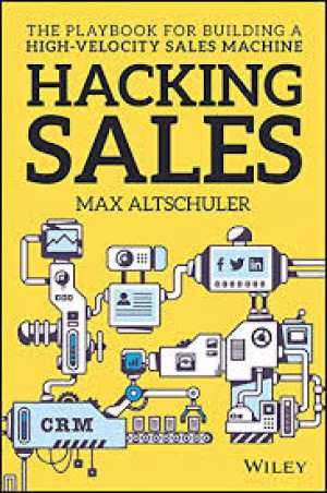 Image of Hacking Sales: The Playbook for Building a High-Velocity Sales Machine