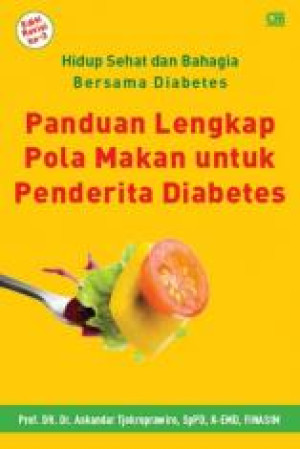 Image of Hidup sehat dan bahagia bersama diabetes : Panduan Lengkap Pola Makan untuk Penderita Diabetes