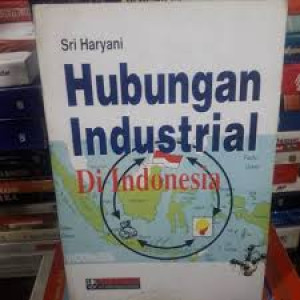 Image of Hubungan Industrial di Indonesia