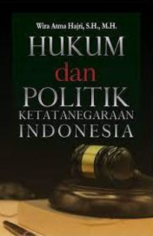 Image of Hukum dan Politik Ketatanegaraan Indonesia