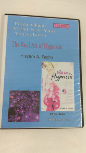 Image of The Real Art of Hypnosis: Kolaborasi Seni Hipnosis Timur-Barat [Sound Recording]