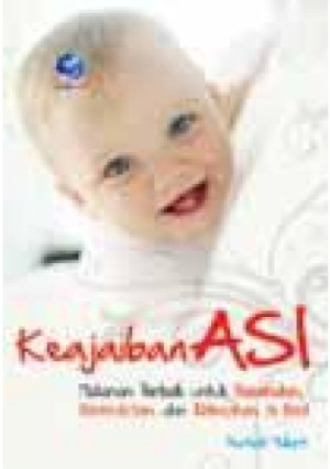 Image of Keajaiban Asi : Makanan Terbaik untuk kesehatan, kecerdasan dan kelincahan si kecil
