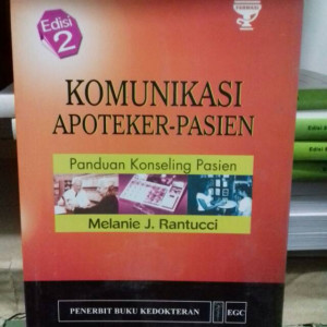 Image of Komunikasi Apoteker-Pasien: Panduan Konseling Pasien