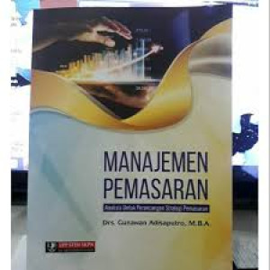 Image of Manajemen Pemasaran: Analisis Untuk Perancangan Strategi Pemasaran