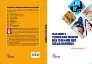 Image of Manajemen Sumber Daya Manusia dan Ergonomi Unit Kerja Rekam Medis