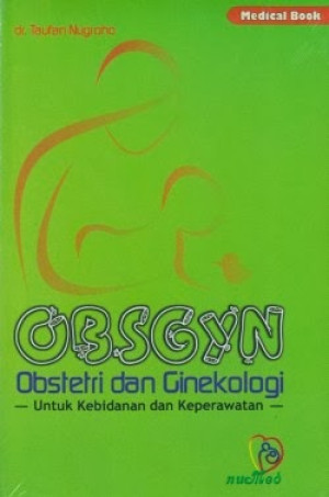 Image of Obsgyn Obstetri dan Ginekologi untuk Kebidanan dan Keperawatan