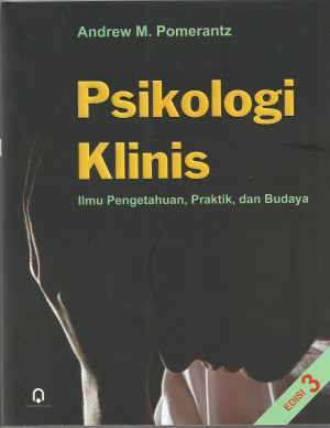 Image of Psikologi Klinis: Ilmu Pengetahuan, Praktik, dan Budaya