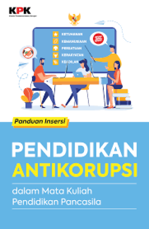 Image of Panduan Insersi Pendidikan Antikorupsi dalam Mata Kuliah Pendidikan Pancasila