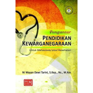Image of Pengantar Pendidikan Kewarganegaraan Untuk Mahasiswa/siswi Kesehatan