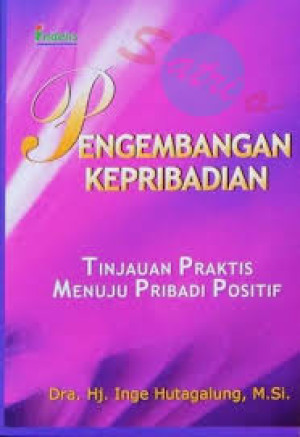 Image of Pengembangan Kepribadian Tinjauan Praktis Menuju pribadi Positif