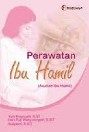 Image of Perawatan Ibu Hamil (Asuhan Ibu Hamil)