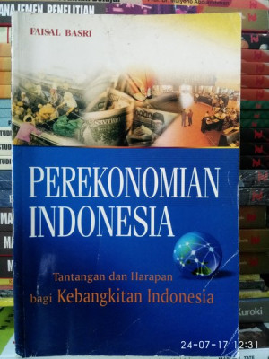 Image of Perekonomian Indonesia: Tantangan dan Harapan bagi Kebangkitan Indonesia