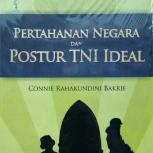 Image of Pertahanan Negara dan Postur TNI Ideal