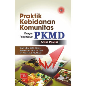 Image of Praktik Kebidanan Komunitas Dengan Pendekatan PKMD