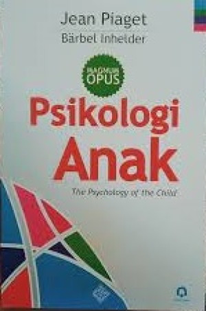 Image of Psikologi Anak: The Psychology of the Child