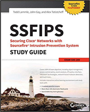 Image of SSFIPS Securing Cisco Networks with Sourcefire Intrusion Prevention System Study Guide: Exam 500-285