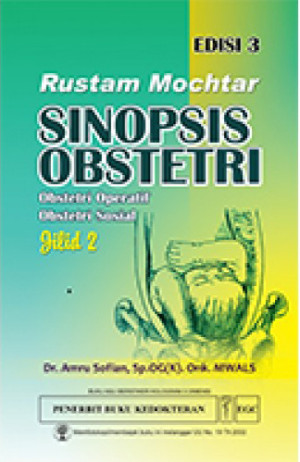 Image of Rustam Mochtar Sinopsis Obstetri, Obstetri fisiologi obstetri patologi jilid 2