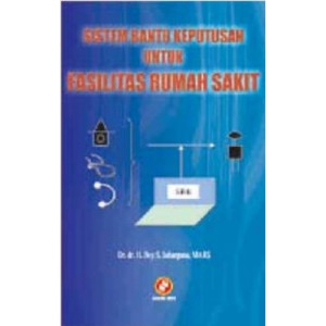 Image of Sistem Bantu Keputusan untuk fasilitas Rumah Sakit