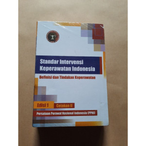 Image of Standar Intervensi Keperawatan Indonesia: Definisi dan Tindakan Keperawatan